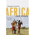 Africa: A Biography of the Continent
