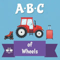 ABC of Wheels: A Rhyming Children's Picture Book