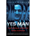 Yes Man: The Untold Story of Rana Kapoor