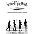 Identified Flying Objects: A Multidisciplinary Scientific Approach to the UFO Phenomenon