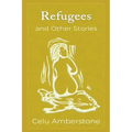 Refugees and Other Stories