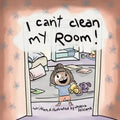 I Can't Clean My Room
