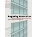 Reglazing Modernism: Intervention Strategies for 20th-Century Icons