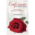 Confessions of a Minister's Passion: Love, Heartbreak & Lessons for a Breakthrough