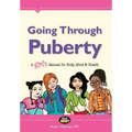 Going Through Puberty: A Girl's Manual for Body, Mind & Health
