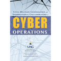 Civil-Military Cooperation and International Collaboration in Cyber Operations