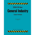 OSHA 30-Hour General Industry; Student Workbook