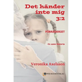 Förräderiet 3: 2: En sann historia