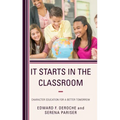 It Starts in the Classroom: Character Education for a Better Tomorrow
