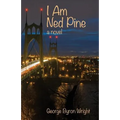 I Am Ned Pine