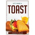 Let's Make a Toast