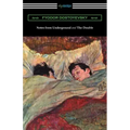 Notes from Underground and The Double: (Translated by Constance Garnett)