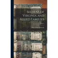 Seldens of Virginia and Allied Families; Volume 1