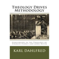 Theology Drives Methodology: Conversion in the Theology of Charles Finney and John Nevin