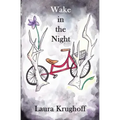 Wake in the Night