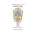 The Holland Method of Advanced Reflexology: Reflexology Redefined
