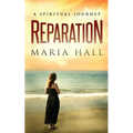 Reparation: A spiritual Journey