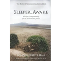 Sleeper, Awake: 40 days of companionship for the deconstruction process