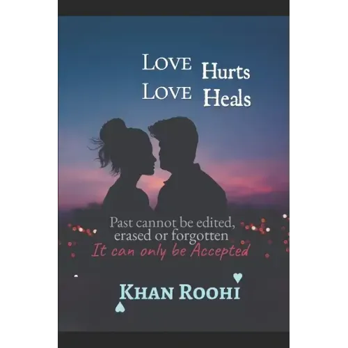 Love Hurts Love Heals: Journey of Love