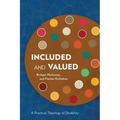 Included and Valued: A Practical Theology of Disability