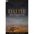Dune and Philosophy: Weirding Way of the Mentat