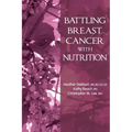 Battling Breast Cancer With Nutrition