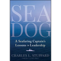 Sea Dog: A Seafaring Captain's Lessons in Leadership