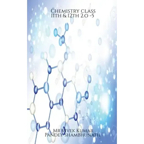 Chemistry class 11th & 12th 2.o-5