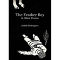 The Feather Boy: & Other Poems