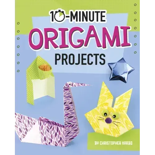 10-Minute Origami Projects