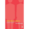 To Be Met as a Person: The Dynamics of Attachment in Professional Encounters