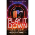 Play It Down