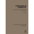 Puritans in Conflict: The Puritan Gentry During and After the Civil Wars