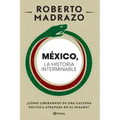 México: La Historia Interminable