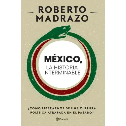 México: La Historia Interminable