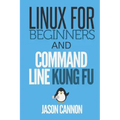Linux for Beginners and Command Line Kung Fu
