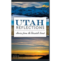 Utah Reflections: Stories from the Wasatch Front