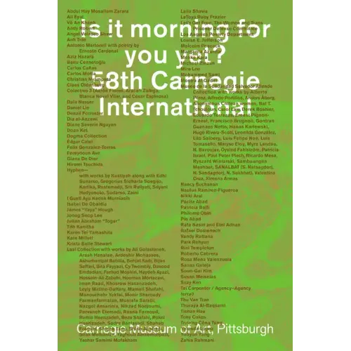 Is It Morning for You Yet? 58th Carnegie International