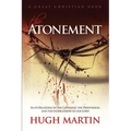 The Atonement: In its Relations to the Covenant, the Priesthood, and the Intercession of our Lord