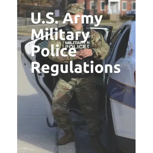 U.S. Army Military Police Regulations