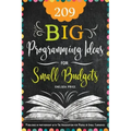 209 Big Programming Ideas for Small Budgets