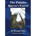 The Paladin Queen's Forest: Places by the Way #09