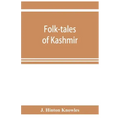 Folk-tales of Kashmir