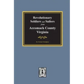 Revolutionary Soldiers and Sailors from Accomack County, Virginia
