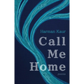 Call Me Home: Poems