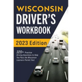 Wisconsin Driver's Workbook: 320+ Practice Driving Questions to Help You Pass the Wisconsin Learner's Permit Test