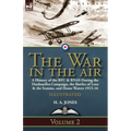 The War in the Air-Volume 2: a History of the RFC & RNAS During the Dardanelles Campaign, the Battles of Loos & the Somme, and Home Waters 1915-16