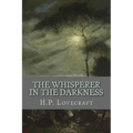 The Whisperer in the Darkness