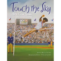 Touch the Sky: Alice Coachman, Olympic High Jumper