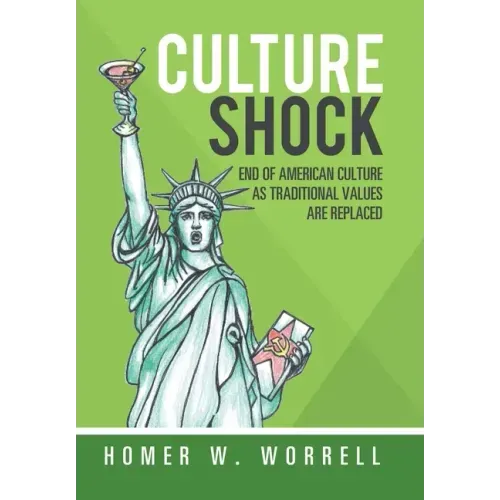 Culture Shock: End of American Culture as Traditional Values Are Replaced